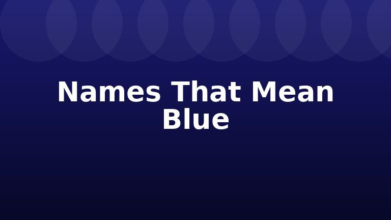 Names That Mean Blue