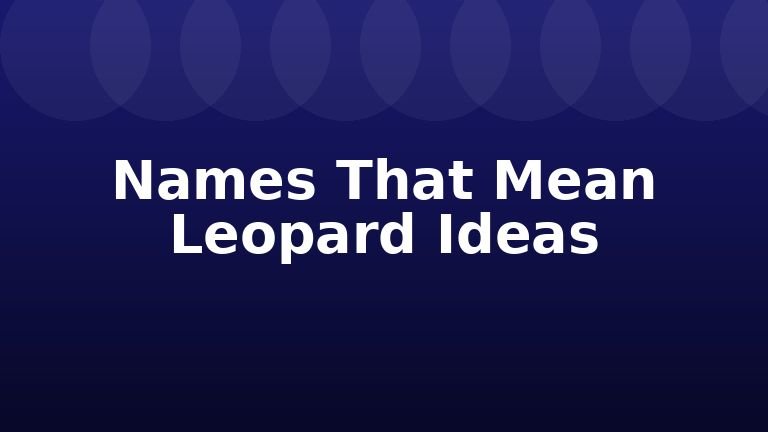 Names That Mean Leopard Ideas