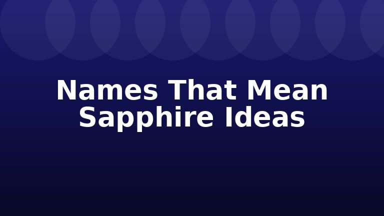 Names That Mean Sapphire Ideas