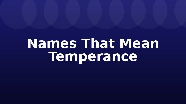 Names That Mean Temperance
