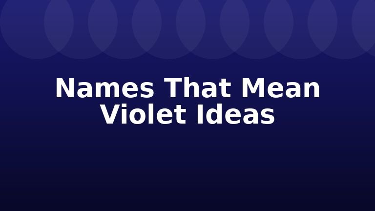 Names That Mean Violet Ideas
