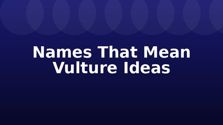 Names That Mean Vulture Ideas
