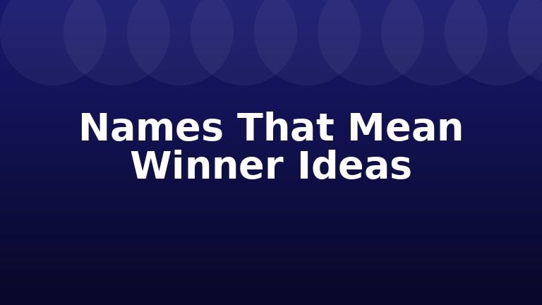 Names That Mean Winner Ideas