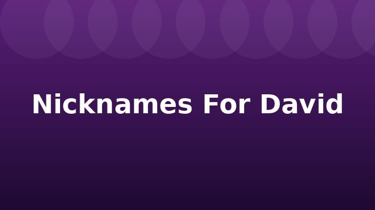 Nicknames For David