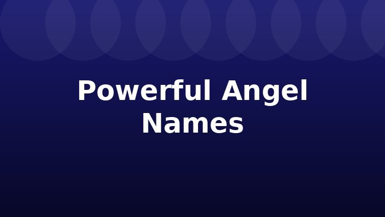 Powerful Angel Names