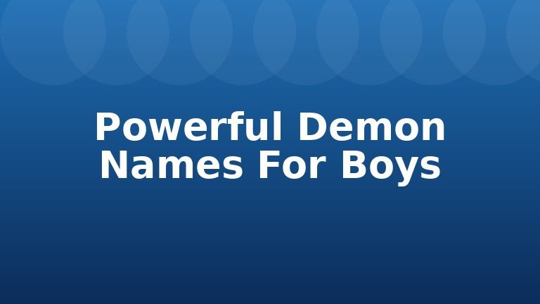 Powerful Demon Names For Boys