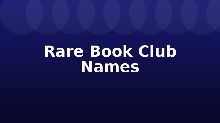 Rare Book Club Names