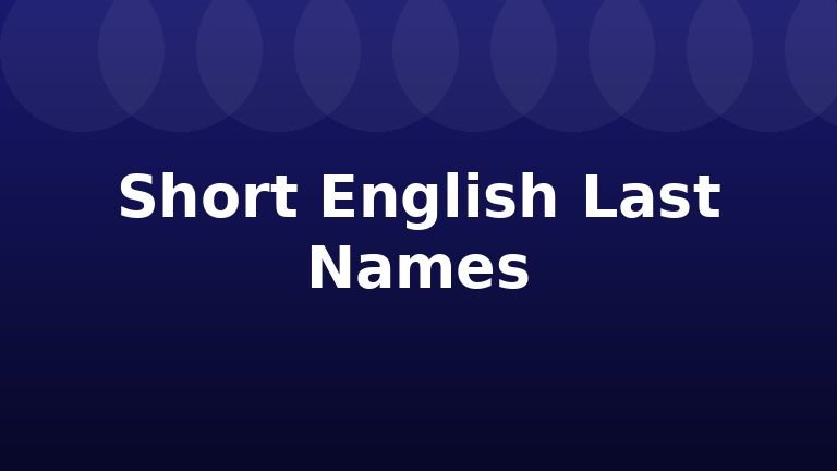 Short English Last Names