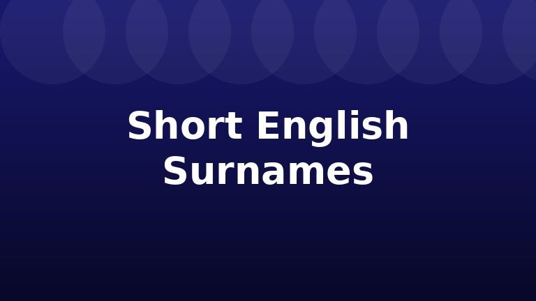Short English Surnames