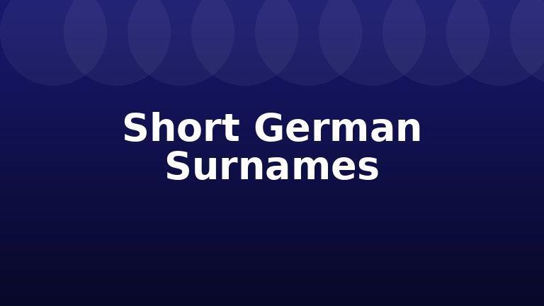 Short German Surnames
