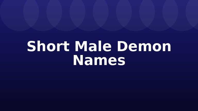 Short Male Demon Names