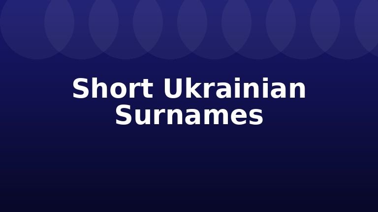 Short Ukrainian Surnames