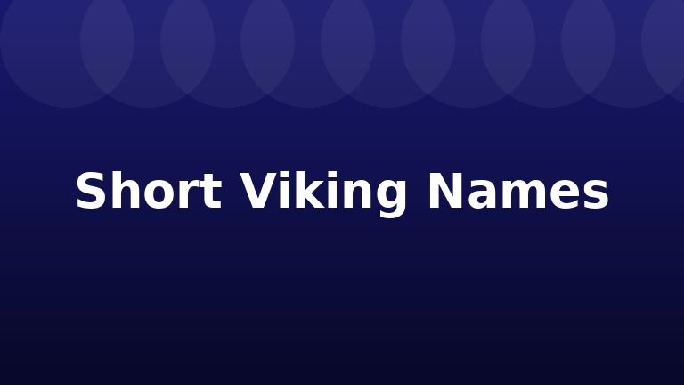 Short Viking Names