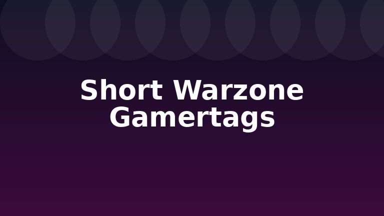 Short Warzone Gamertags