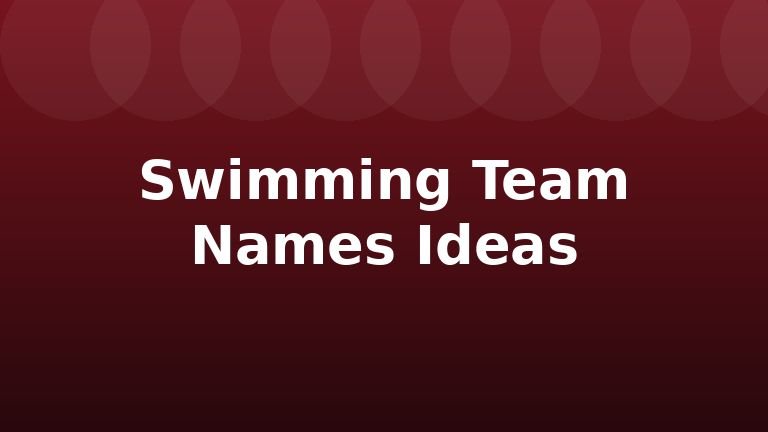 Swimming Team Names Ideas