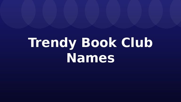 Trendy Book Club Names