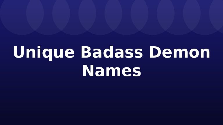 Unique Badass Demon Names
