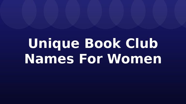 Unique Book Club Names For Women