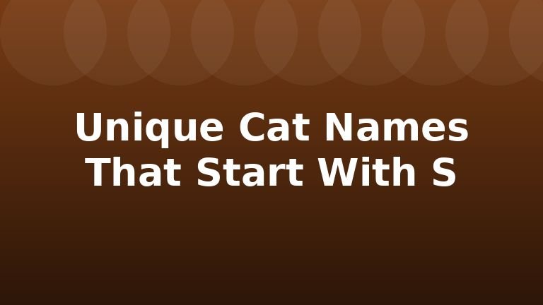 Unique Cat Names That Start With S