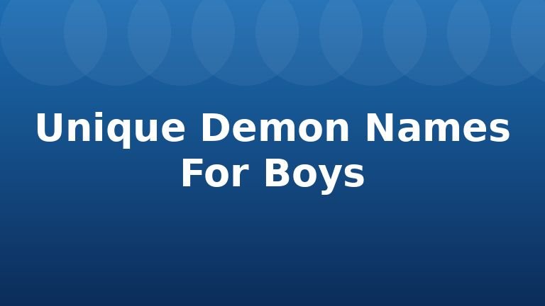 Unique Demon Names For Boys