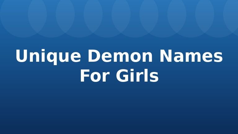 Unique Demon Names For Girls