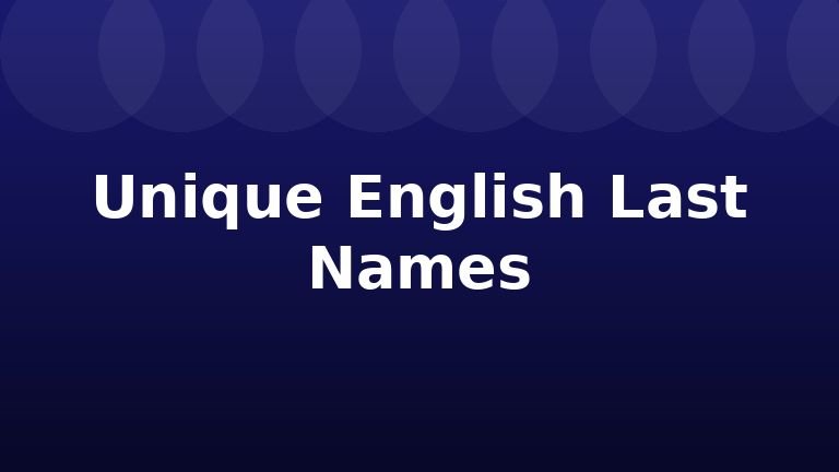 Unique English Last Names