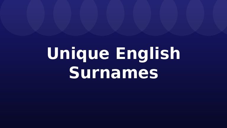 Unique English Surnames