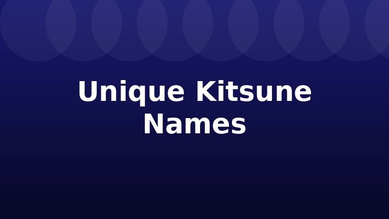 Unique Kitsune Names