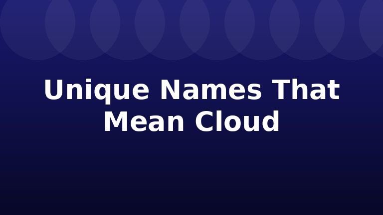 Unique Names That Mean Cloud