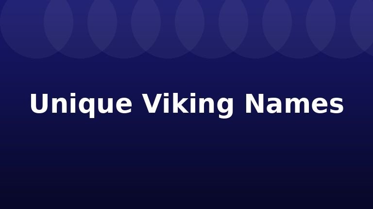 Unique Viking Names