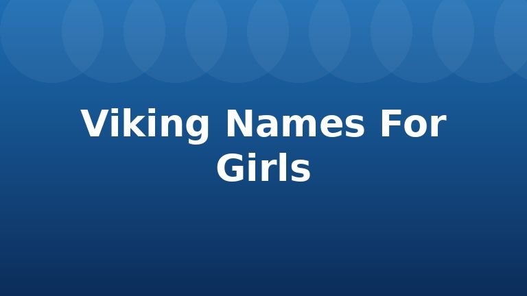 Viking Names For Girls