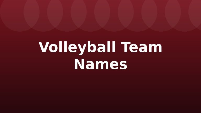 Volleyball Team Names