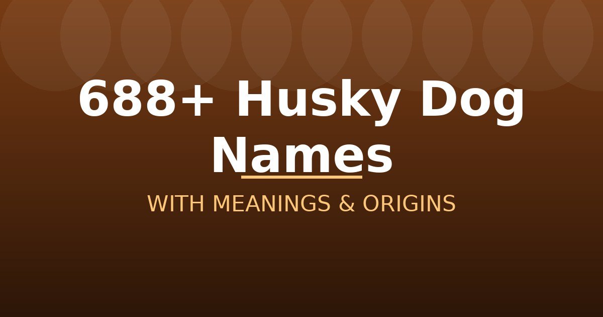 Husky Dog Names