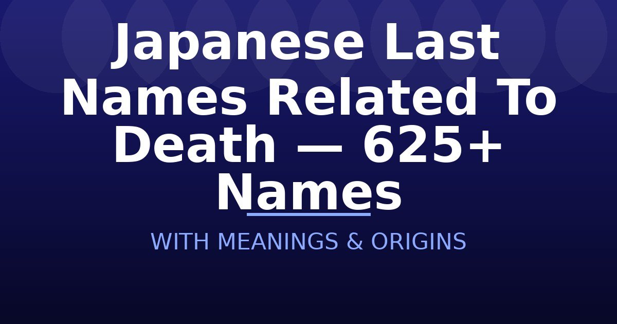 Japanese Last Names Related To Death