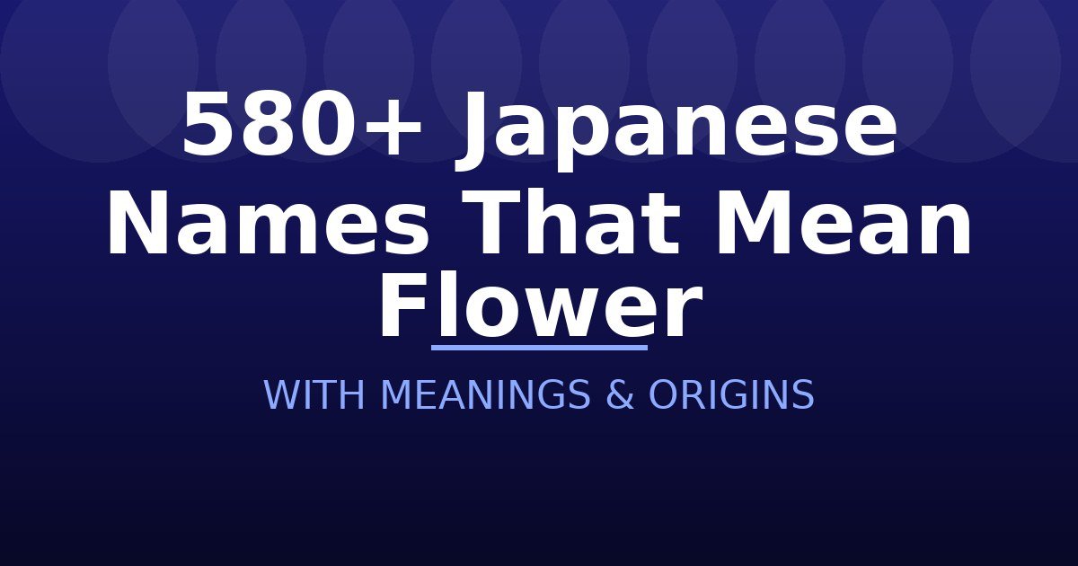 Japanese Names That Mean Flower
