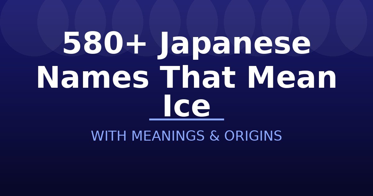 Japanese Names That Mean Ice