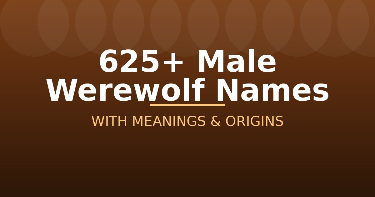 Male Werewolf Names
