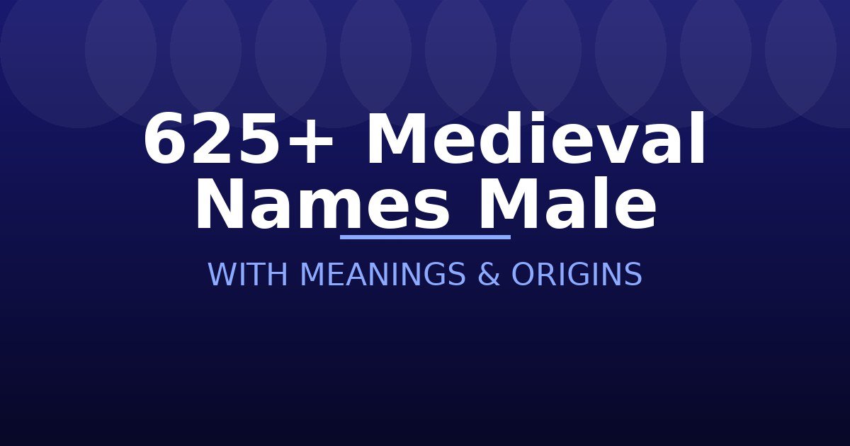 Medieval Names Male