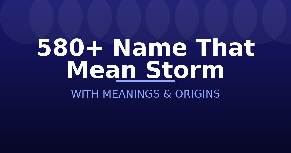 Name That Mean Storm