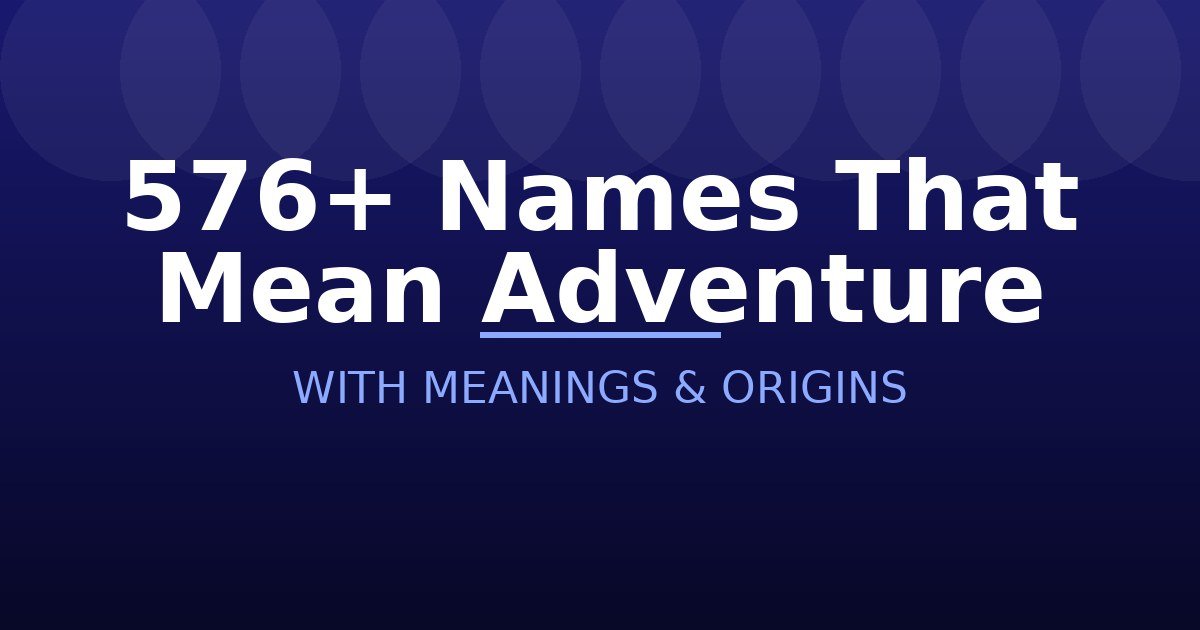 Names That Mean Adventure