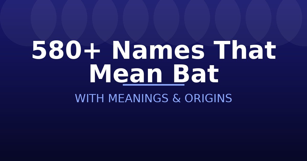 Names That Mean Bat