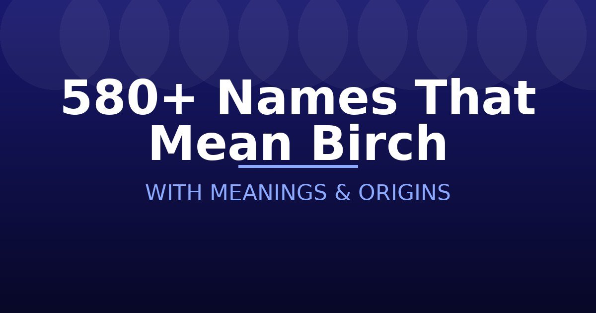 Names That Mean Birch