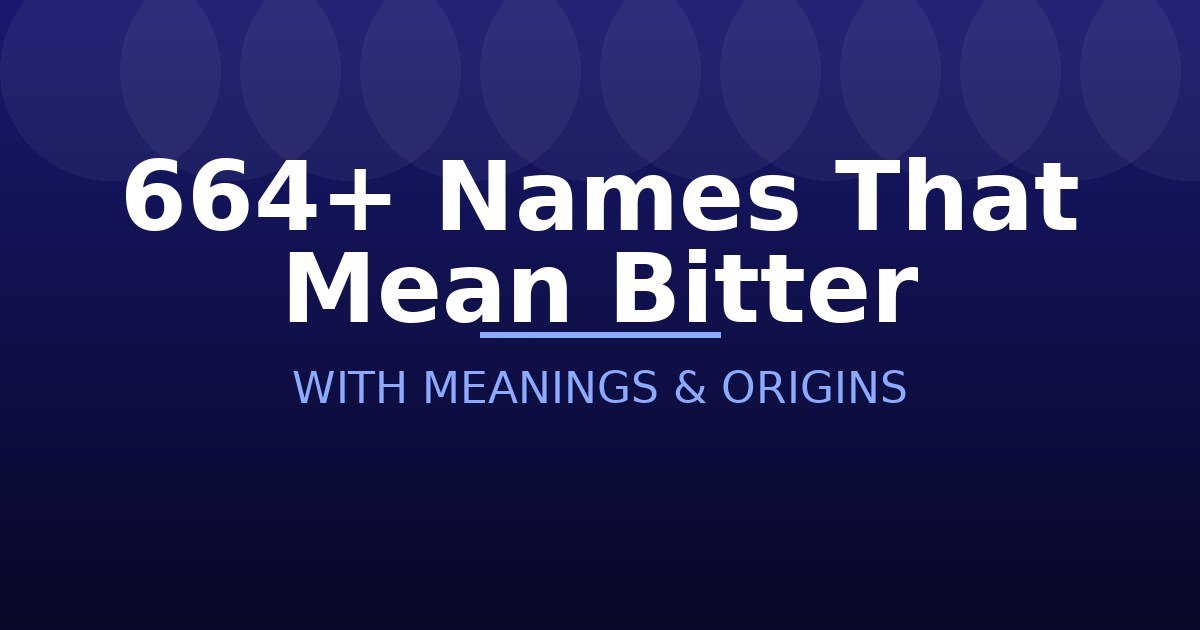 Names That Mean Bitter