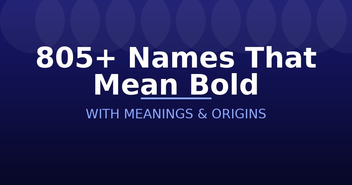 Names That Mean Bold
