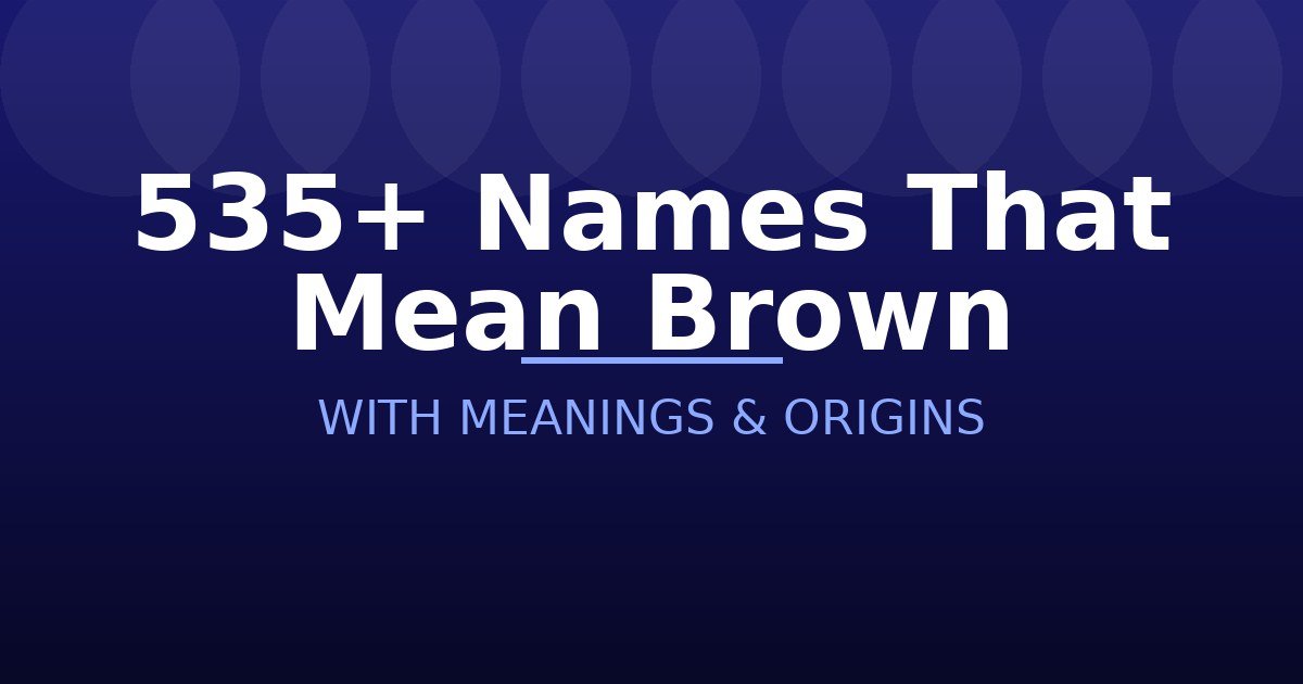 Names That Mean Brown