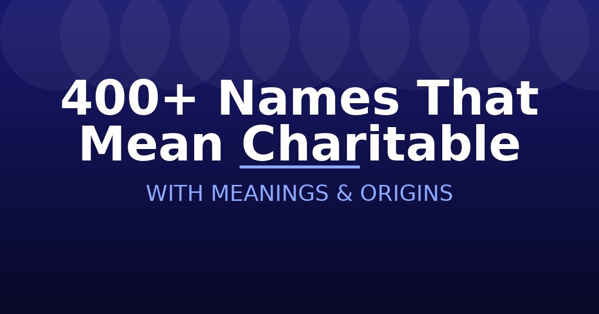 Names That Mean Charitable