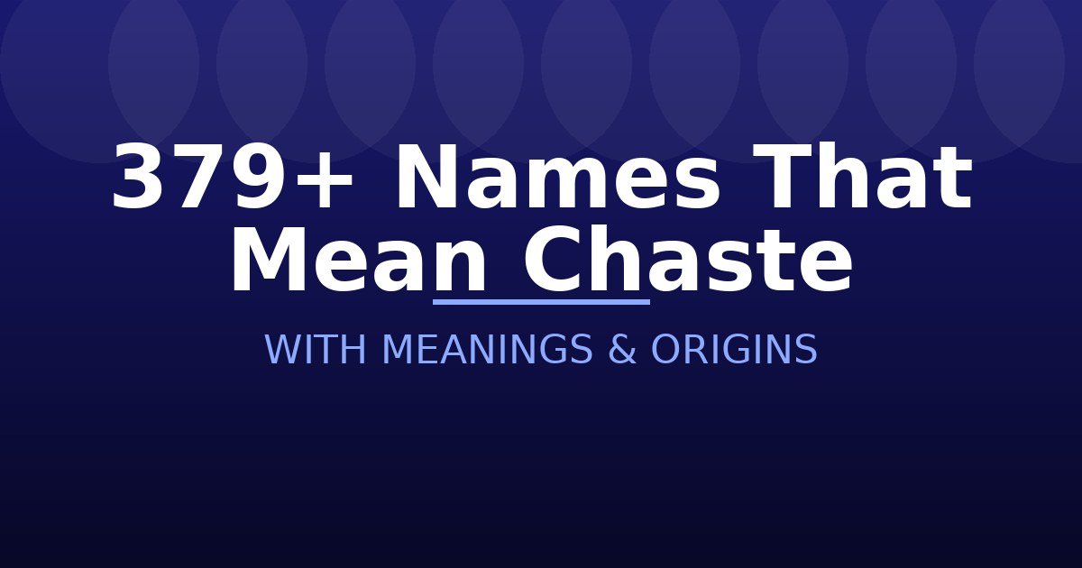 Names That Mean Chaste