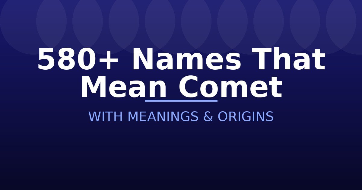 Names That Mean Comet
