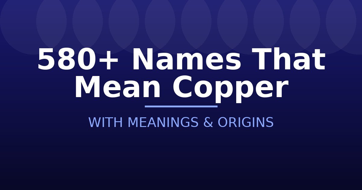 Names That Mean Copper