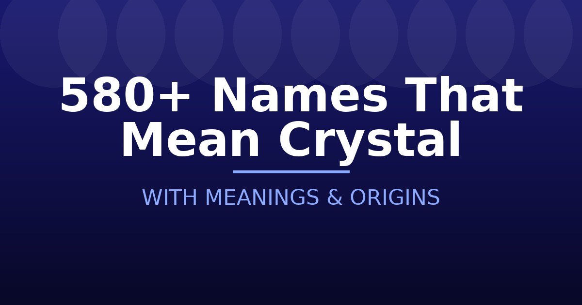 Names That Mean Crystal